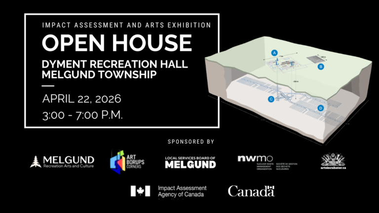 On April 22, 2026, the Impact Assessment Agency of Canada will host a public Open House on the Nuclear Waste Management Organization Deep Geological Repository (DGR) for Canada’s Used Nuclear Fuel Project. Running from 3:00 to 7:00 p.m. at the Dyment Recreation Hall, the session will feature a brief presentation followed by a drop-in open house where residents can explore project materials, ask questions, and speak directly with IAAC staff about the federal impact assessment process in a transparent, community-focused setting. Coinciding with the event, a local art exhibition will also be on display, showcasing creative work from Northwestern Ontario artists and offering a unique opportunity to engage with both community arts and one of Canada’s most significant environmental assessment processes in a single visit.