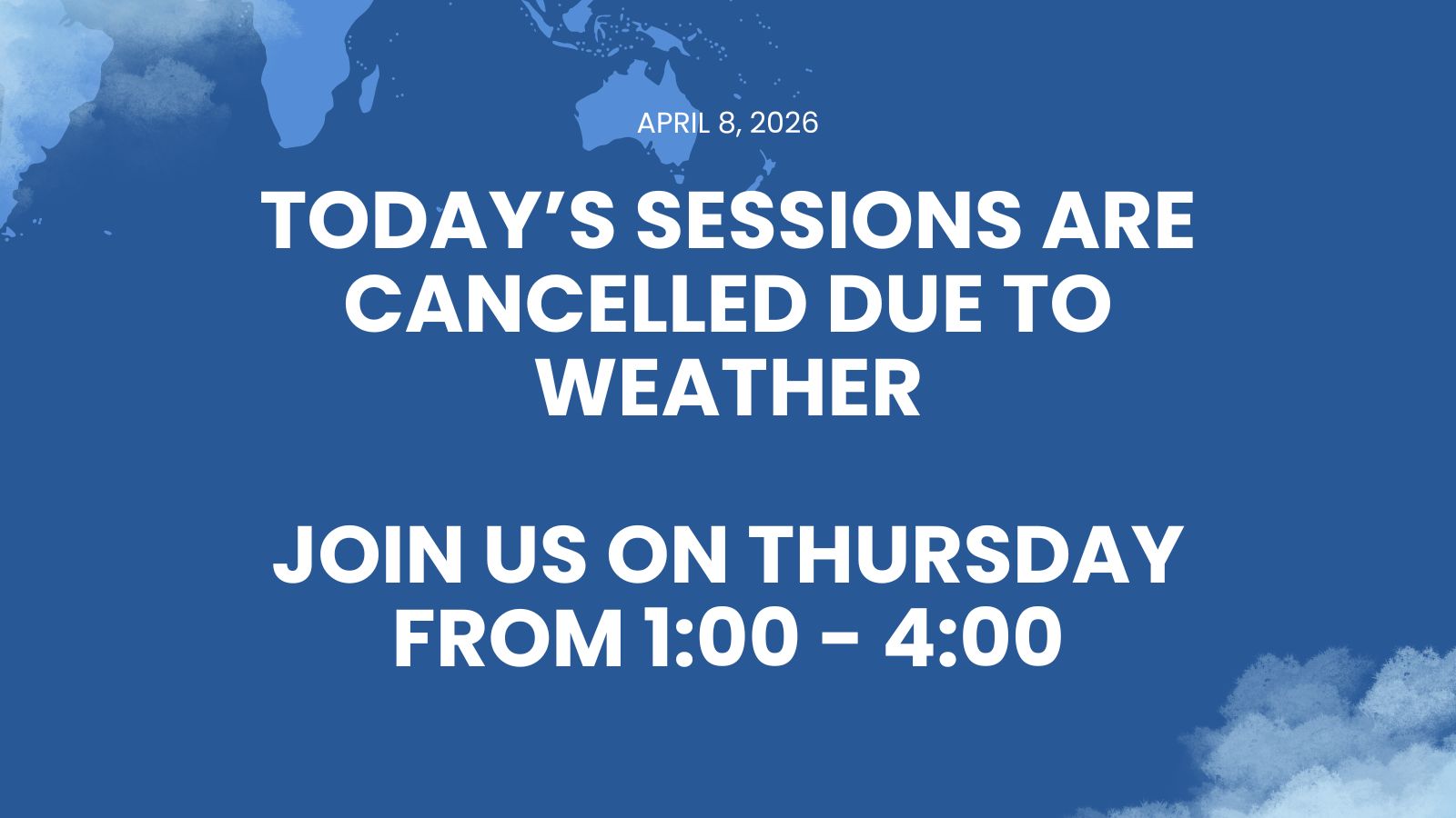 April 8 - Weather disruption