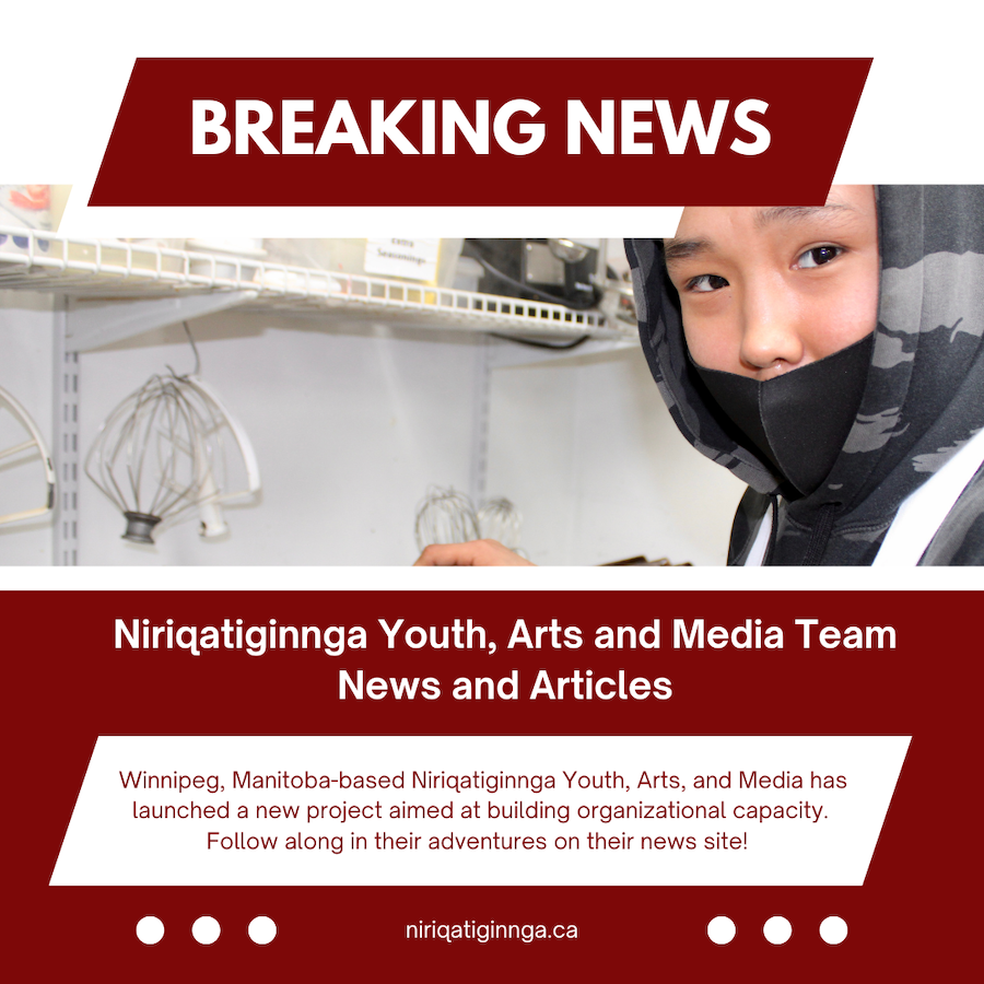 As a community program, nurturing the skills, knowledge, and networks of our future leaders, this unique, pilot program contributes beyond the success of its participants. Niriqatiginnga also lays the foundation for sustainable and impactful business and entrepreneurship programming across the Kivalliq Region and Northern Manitoba.