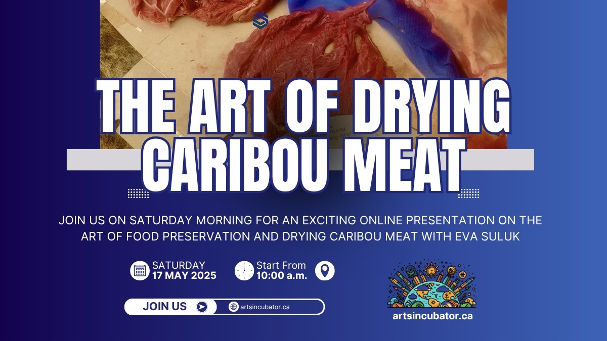 Join us for an exciting online presentation on the traditional art of food preservation, focusing specifically on the drying of caribou meat, led by Eva Suluk. This unique session offers a rare opportunity to learn about a vital cultural practice and the skills involved in preparing and preserving caribou meat.