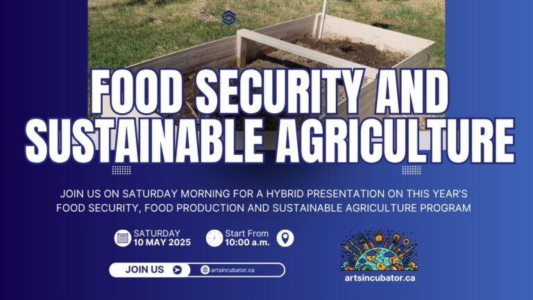 Join us for a hybrid presentation on this year's upcoming Food Security, Food Production, and Sustainable Agriculture program, hosted by interdisciplinary artist and community-based researcher, Jamie Bell.