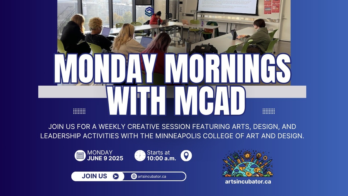 Monday Mornings with MCAD — Start your week with creative energy, collaborative projects, and insightful conversations led in partnership with the Minneapolis College of Art and Design.