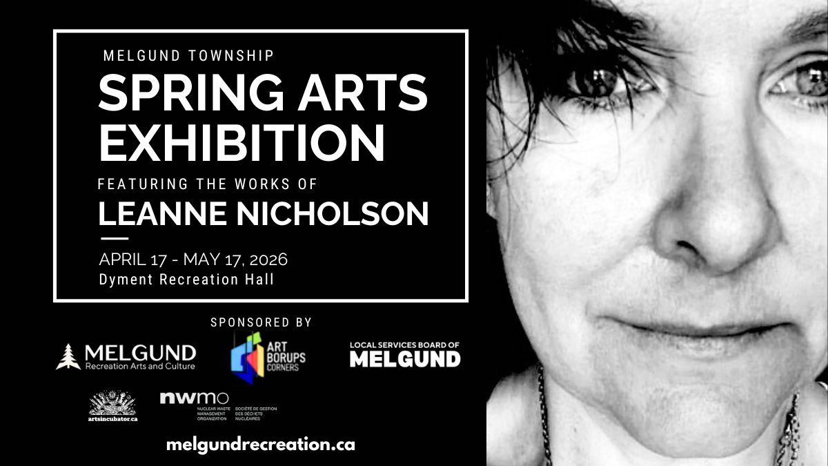 This year’s Spring Arts Exhibition at the Dyment Recreation Hall in Melgund Township, Northwestern Ontario is proud to spotlight the powerful work of local Borups Corners artist Leanne Nicholson. Deeply rooted in the landscapes of northwestern Ontario, Leanne’s striking mixed-media practice—ranging from intricately painted skulls and antlers to evocative wildlife imagery—brings the spirit of the land into the space in a way that is both raw and deeply moving. We are excited to welcome her work into this year’s exhibition and to share her unique voice, shaped by nature, resilience, and lived experience, with the community.